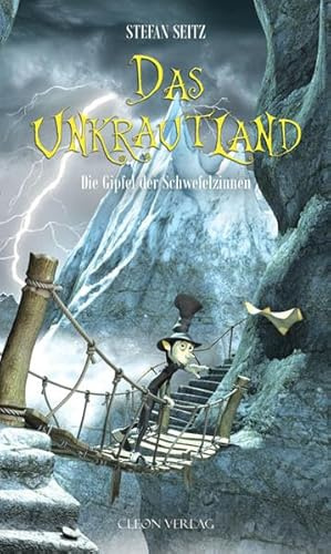 Das Unkrautland - Teil 3: Die Gipfel der Schwefelzinnen