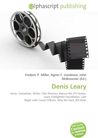 Denis Leary: Actor, Comedian, Writer, Film Director, Rescue Me (TV Series), Leary Firefighters Foundation, Late Night with Conan O'Brien, Why We Suck, Bill Hicks