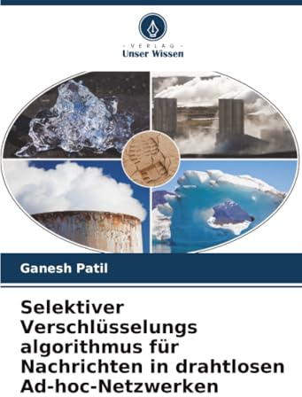 Selektiver Verschlüsselungs algorithmus für Nachrichten in drahtlosen Ad-hoc-Netzwerken: DE