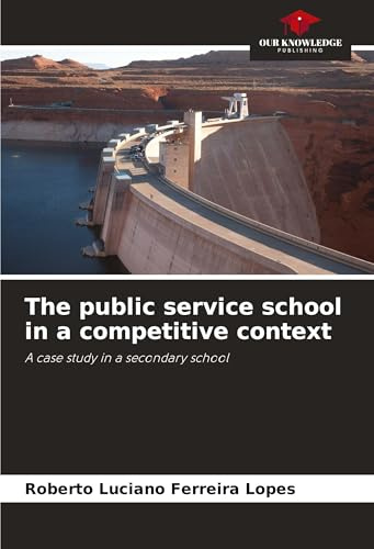 The public service school in a competitive context: A case study in a secondary school