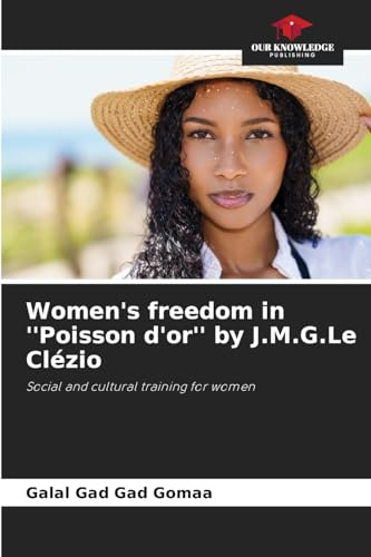 Women's freedom in ''Poisson d'or'' by J.M.G.Le Clézio: Social and cultural training for women
