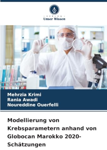 Modellierung von Krebsparametern anhand von Globocan Marokko 2020-Schätzungen