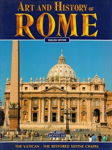 Art and History of Rome (Bonechi Art and History Series)