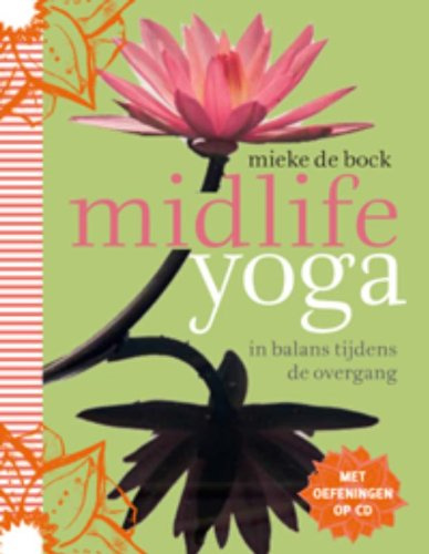 Midlife yoga: in balans tijdens de overgang