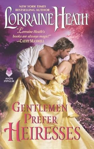 Gentlemen Prefer Heiresses: A Forbidden Regency Historical Romance Involving an American Heiress and Scandalous Lord