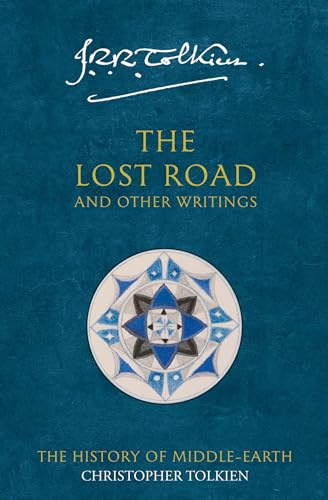 The Lost Road and Other Writings (The History of Middle-Earth Volume 5)