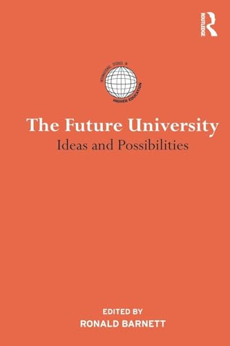 The Future University (International Studies in Higher Education)