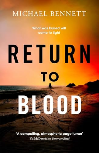 Return to Blood: Darkness lies close to home in this award-winning thriller from a standout voice in New Zealand crime fiction: Volume 2 (Hana Westerman)
