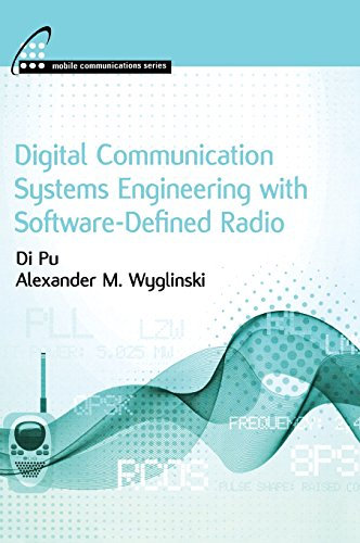 Digital Communication Systems Engineering with Software-Defined Radio (Mobile Communications)