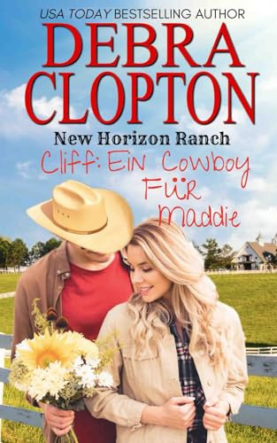 Ein Cowboy für Maddie (New Horizon Ranch – Mule Hollow, Band 1)