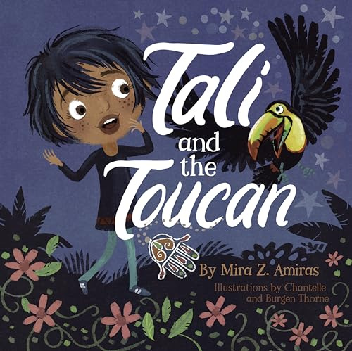 Tali and the Toucan (Tali’s Tales)