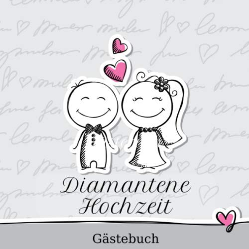Diamantene Hochzeit Gästebuch: 60 Jahre | Zum Eintragen | Für bis zu 40 Gäste zum Hochzeitstag | Geschenkidee | Motiv Liebespaar