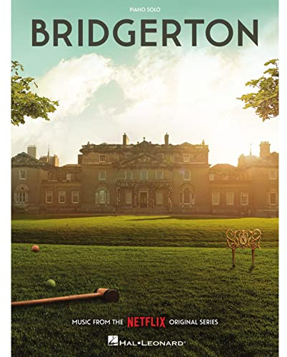 Bridgerton: Music from the Netflix Original Series Arranged for Piano Solo