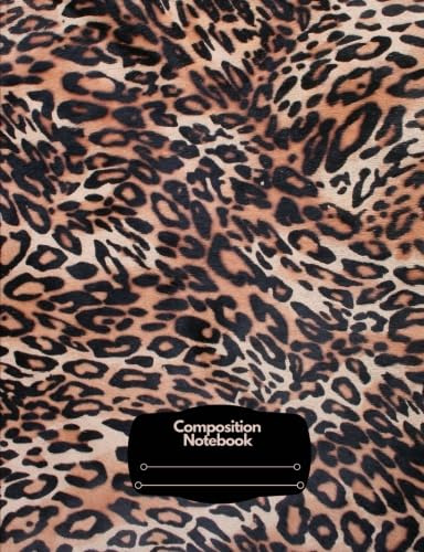 Composition Notebook: Leopard Skin Faux Animal Fur Tan Black Big Cat: College Ruled 140 Pages (70 sheets) (7.44” x 9.69”) Glossy Paperback