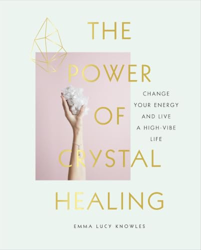 The Power of Crystal Healing: A Beginner’s Guide to Getting Started With Crystals