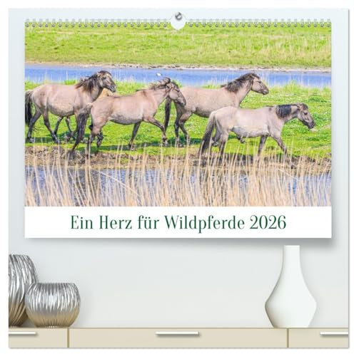 Ein Herz für Wildpferde (hochwertiger Premium Wandkalender 2026 DIN A2 quer), Kunstdruck in Hochglanz: Bezaubernde Wildpferde und ihre Fohlen. (CALVENDO Tiere)