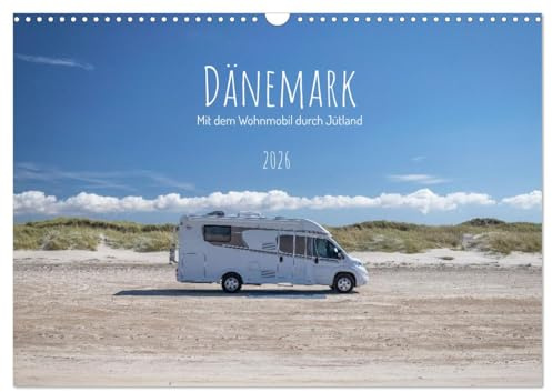 Dänemark - Mit dem Wohnmobil durch Jütland (Wandkalender 2026 DIN A3 quer), CALVENDO Monatskalender: Die Westküste Dänemarks entlang von Hvide Sande bis Skagen. (CALVENDO Orte)