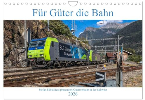 Für Güter die Bahn (Wandkalender 2026 DIN A4 quer), CALVENDO Monatskalender: Ansichten verschiedenster Güterzüge, welche im Jahre 2018 durch die Schweiz fuhren (CALVENDO Mobilitaet)
