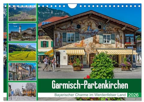 Garmisch-Partenkirchen - Bayerischer Charme im Werdenfelser Land (Wandkalender 2026 DIN A4 quer), CALVENDO Monatskalender: Inmitten einer ... bayerische Tradition. (CALVENDO Orte)