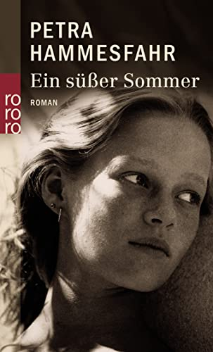 Ein süßer Sommer: Roman
