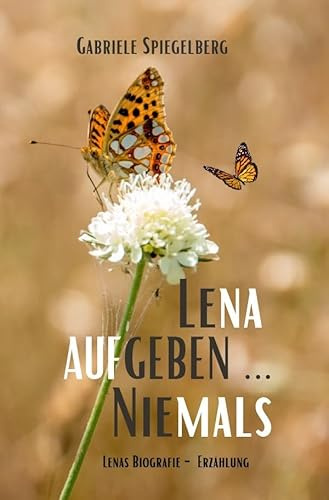 LENA AUFGEBEN ... NIEMALS: DE