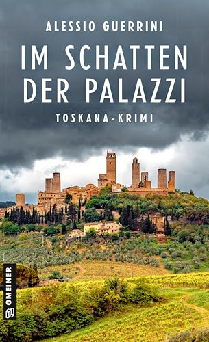 Im Schatten der Palazzi: Toskana-Krimi (»Professore« Constantin Schiefer)