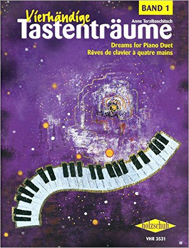 Vierhändige Tastenträume, Band 1: 25 Klavierstücke zu vier Händen