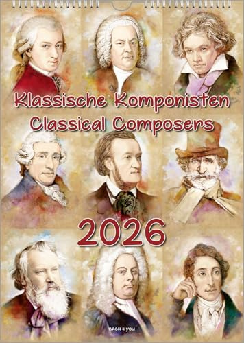 Komponisten-Kalender, ein Musik-Kalender 2026, DIN A3: Klassische Komponisten – Classical Composers