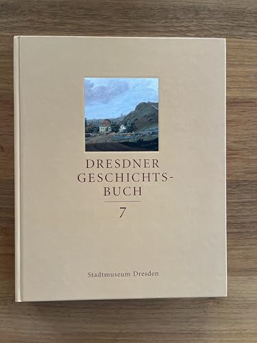 Dresdner Geschichtsbuch, 12 Bde., Bd.7