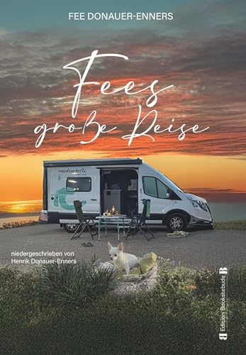 Fees große Reise: Zwei Chihuahuas, zwei Männer, ein Camperbus, ein Abenteuer
