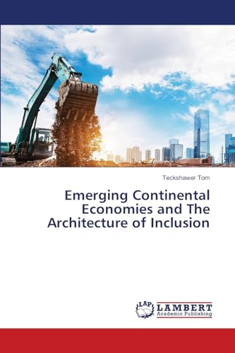 Emerging Continental Economies and The Architecture of Inclusion: DE