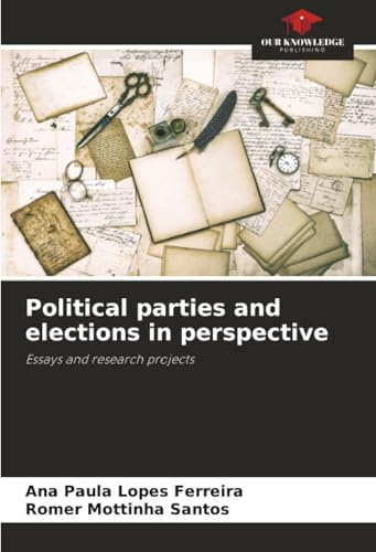 Political parties and elections in perspective: Essays and research projects