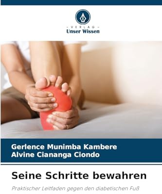 Seine Schritte bewahren: Praktischer Leitfaden gegen den diabetischen Fuß