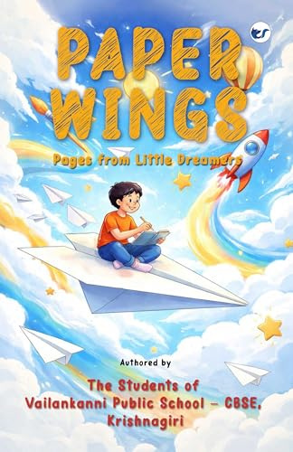 Paper Wings: Pages from Little Dreamers