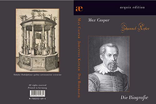 Johannes Kepler: Die Biografie