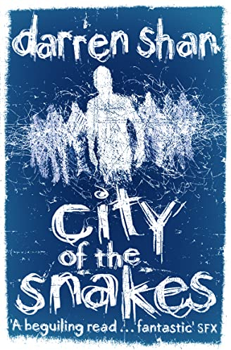 CITY OF THE SNAKES (The City Trilogy)