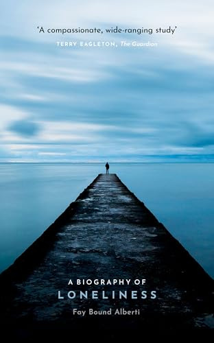 A Biography of Loneliness