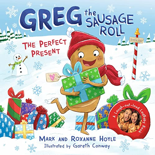 Greg the Sausage Roll - the Perfect Present: Discover Greg’s Brand New Festive Adventure