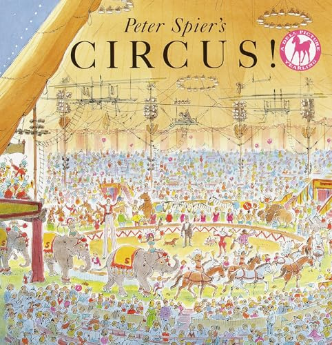 Peter Spier's Circus (A Picture Yearling Book)