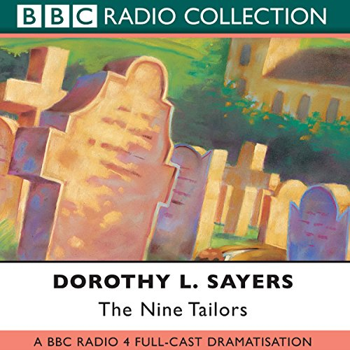 The Nine Tailors: A BBC Full-cast Radio Drama (BBC Radio Collection)