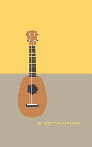Ukulele Tab Notebook: Composition and Songwriting Ukulele Music Song with Chord Boxes and Lyric Lines Tab Blank Notebook Manuscript Paper Journal ... Beginners or Musician Pineapple Ukulele Cover