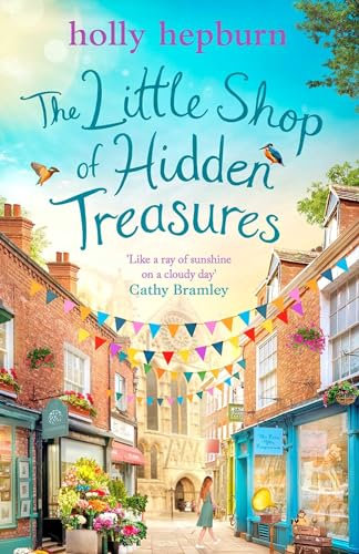 The Little Shop of Hidden Treasures: a delightful, hilarious and uplifting novel that you'll fall in love with
