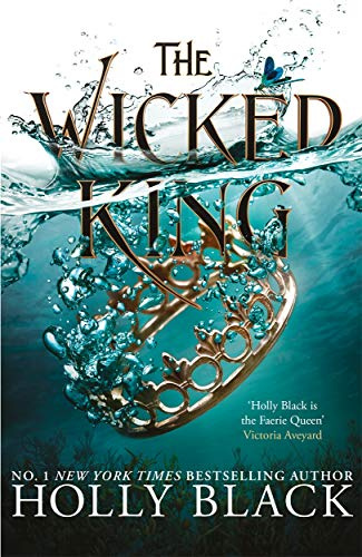 The Wicked King (A Novel of Elfhame): Where TikTok's Faerie Obsession Began (The Folk of the Air)