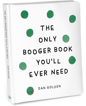 Only Booger Book You’ll Ever Need (Knock Knock Kids Books)
