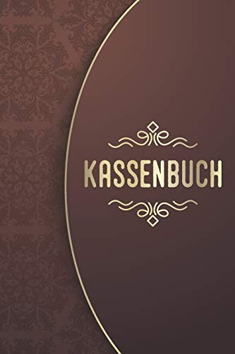 Kassenbuch: Einfaches Einnahmen-Ausgaben Buch mit übersichtlicher Tabelle für Selbständige, Kleinunternehmer oder Vereine
