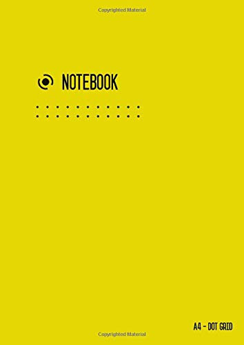 Dot Grid Notebook A4: Journal Notebook Yellow for Writing and Drawing, Blank, Large, Soft Cover, Dotted Matrix, Numbered Pages, No Bleed