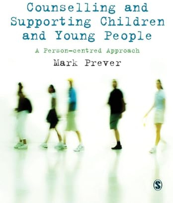 Counselling and Supporting Children and Young People: A Person-Centred Approach