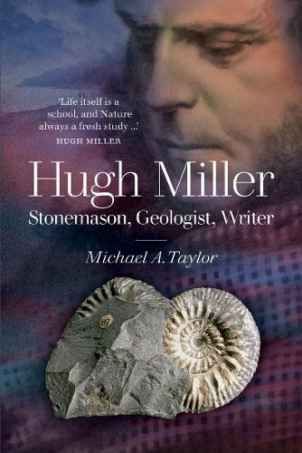 Hugh Miller Stonemason Geologist Writer