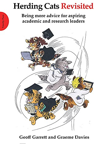 Herding Cats Revisited: Being more advice for aspiring academic and research leaders