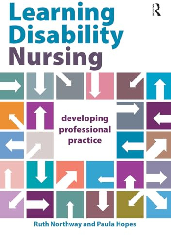 Learning Disability Nursing: Developing Professional Practice